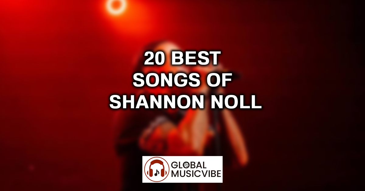 20 Best Songs of Shannon Noll featured image