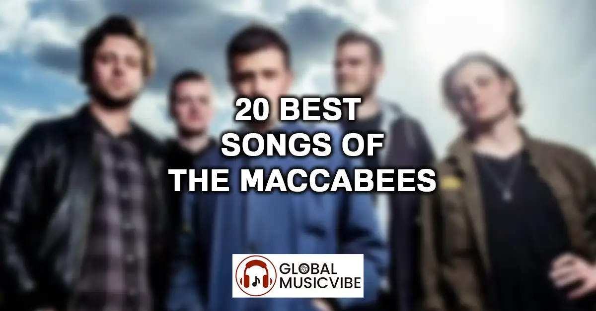 20 Best Songs of The Maccabees featured image