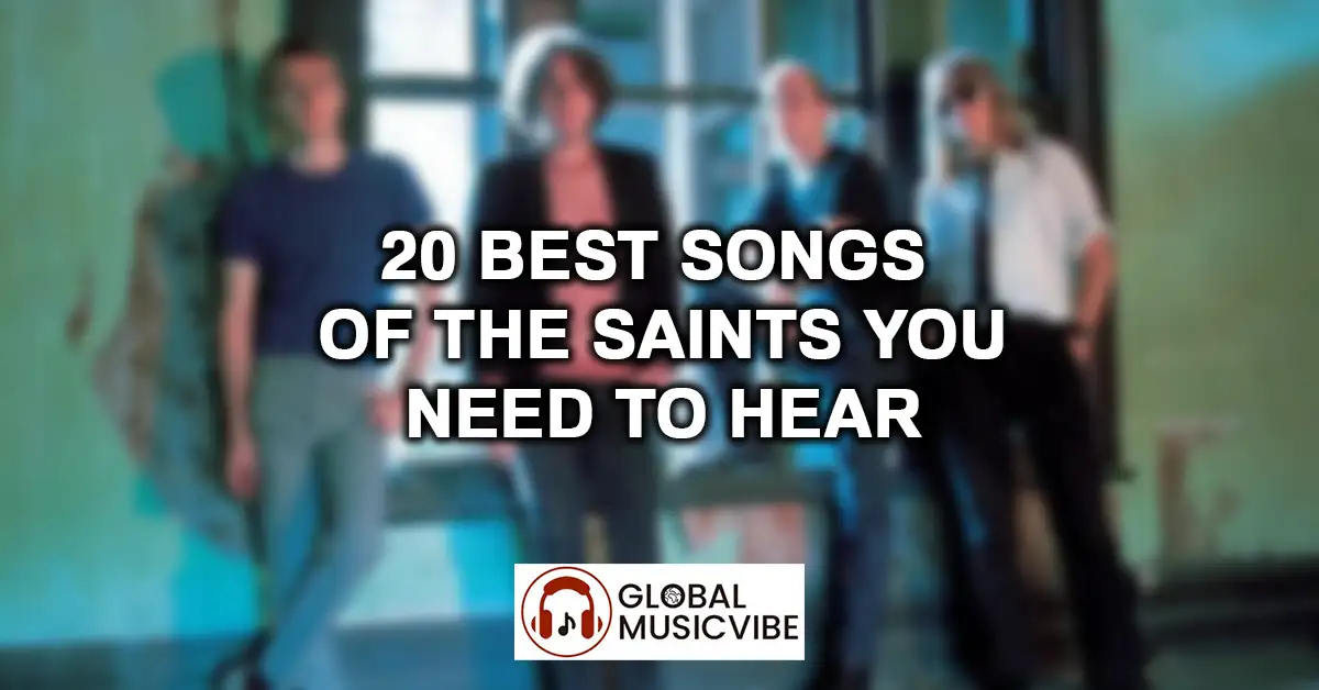 20 Best Songs of The Saints You Need to Hear featured image
