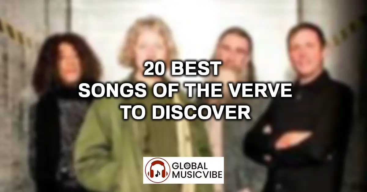 20 Best Songs of The Verve to Discover featured image