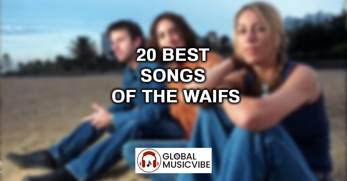 20 Best Songs of The Waifs featured image