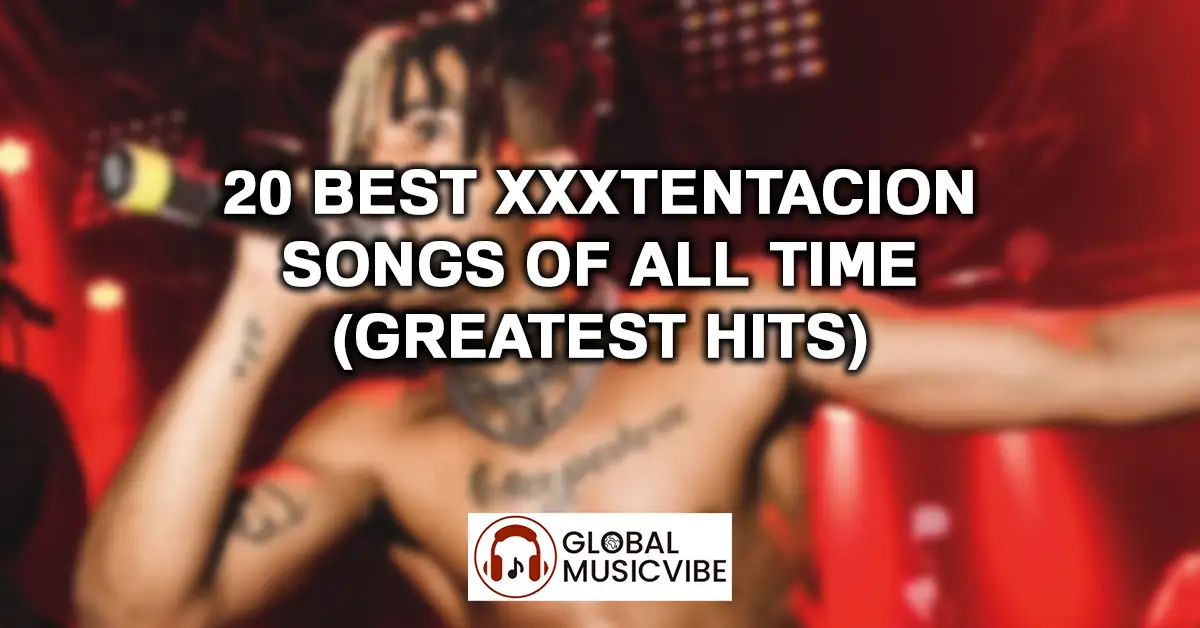20-Best-XXXTentacion-Songs-of-All-Time-Greatest-Hits