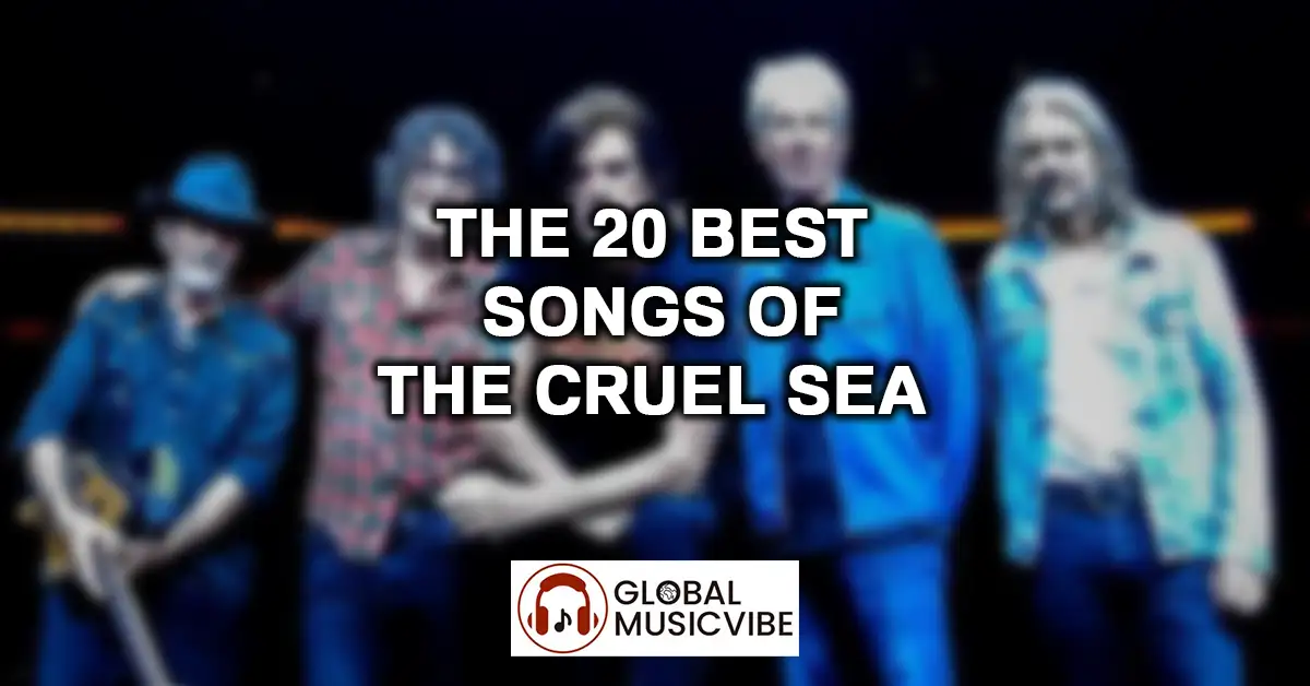 The 20 Best Songs of The Cruel Sea featured image