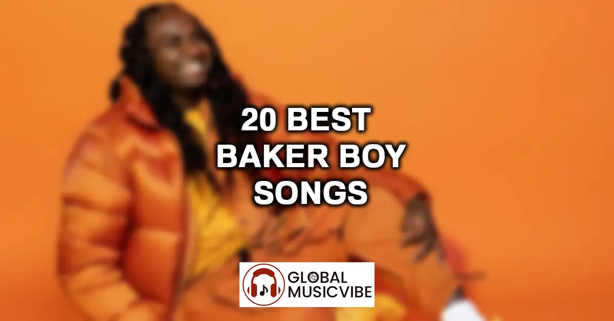 20 Best Baker Boy Songs featured image