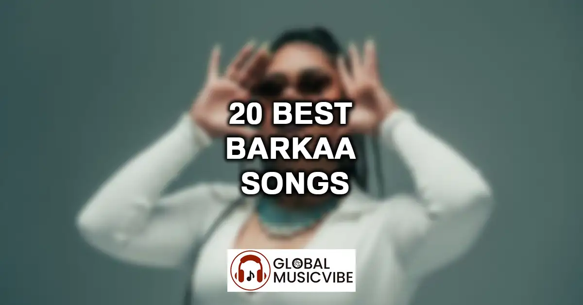 20 Best Barkaa Songs featured image