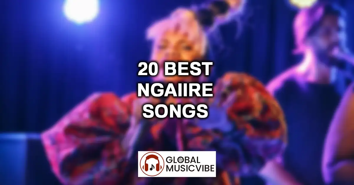 20 Best Ngaiire Songs featured image