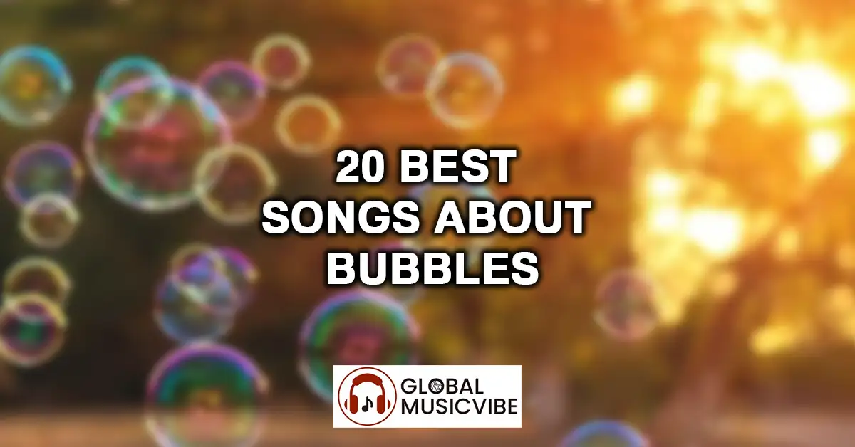 20 Best Songs About Bubbles featured image