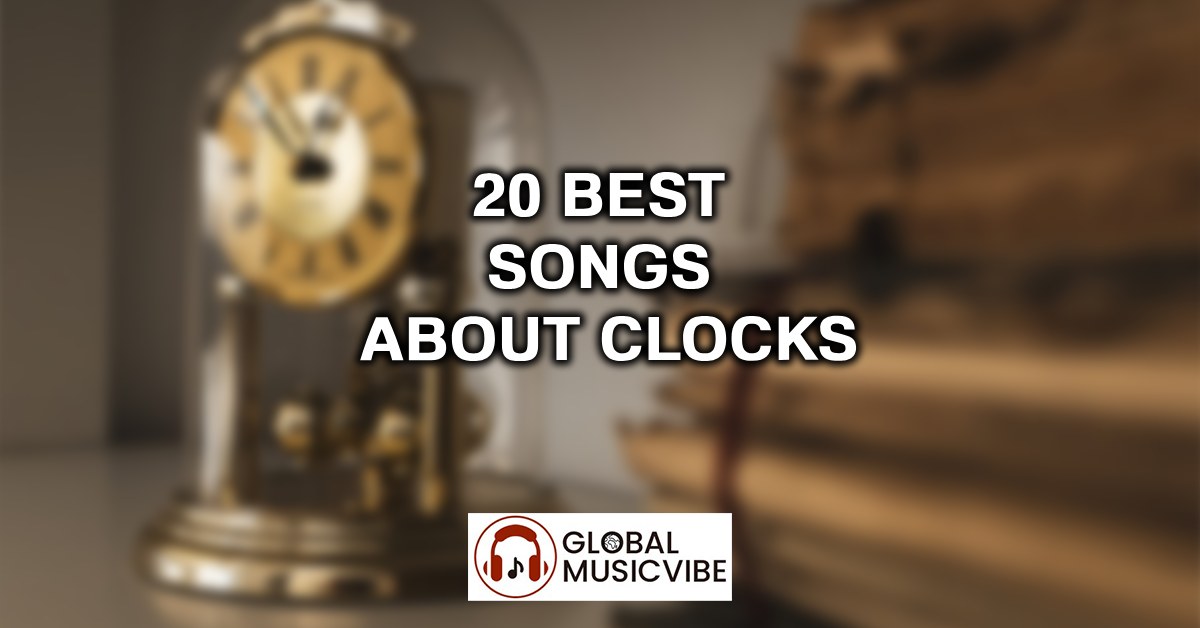 20 Best Songs About Clocks featured image