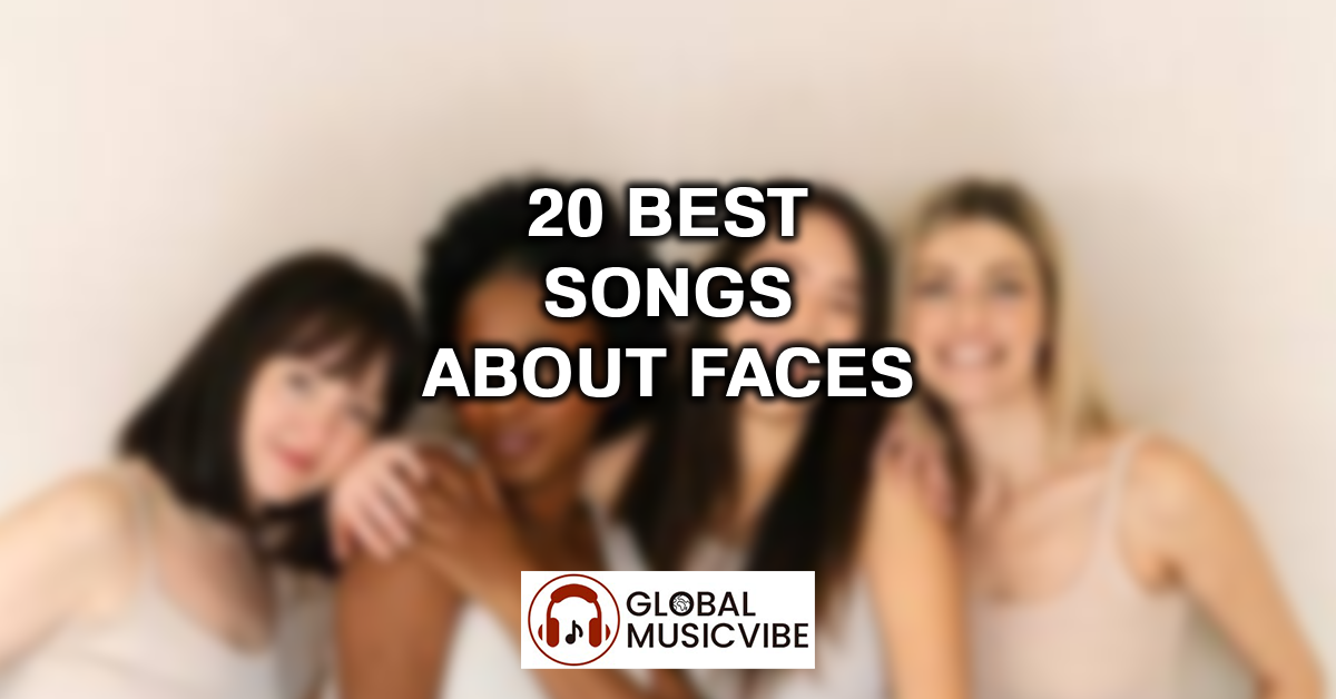20 Best Songs About Faces featured image