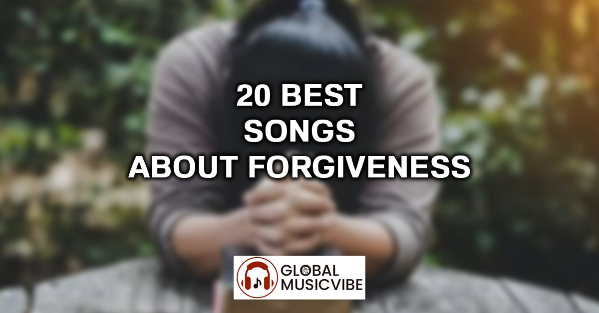 20 Best Songs About Forgiveness featured image