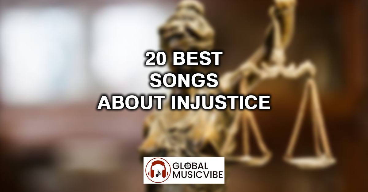 20 Best Songs About Injustice featured image