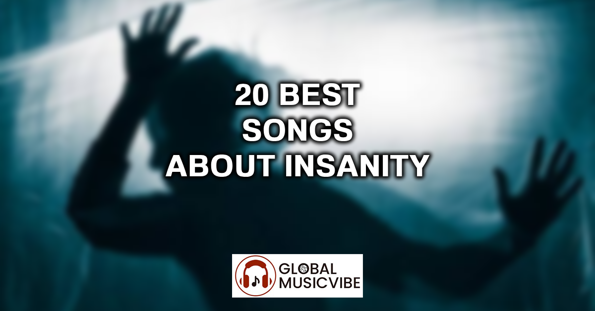 20 Best Songs About Insanity featured image