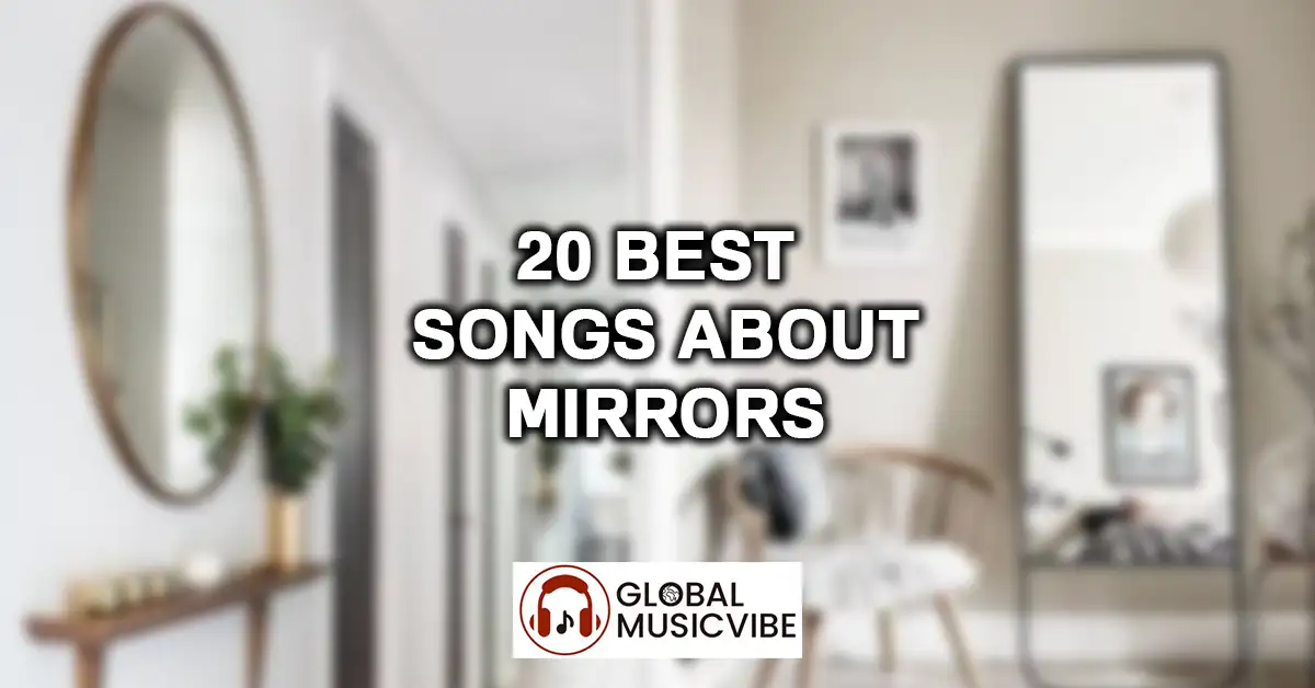 20 Best Songs About Mirrors featured image
