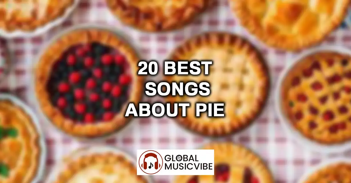 20 Best Songs About Pie featured image