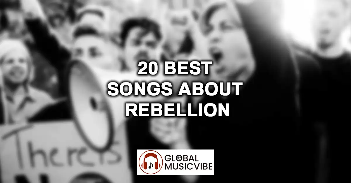 20 Best Songs About Rebellion featured image