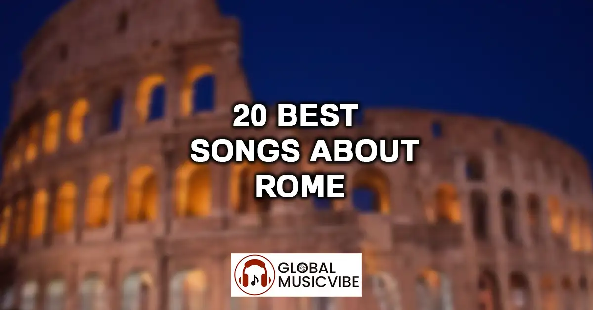20 Best Songs About Rome featured image