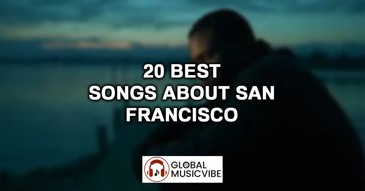 20 Best Songs About San Francisco featured image