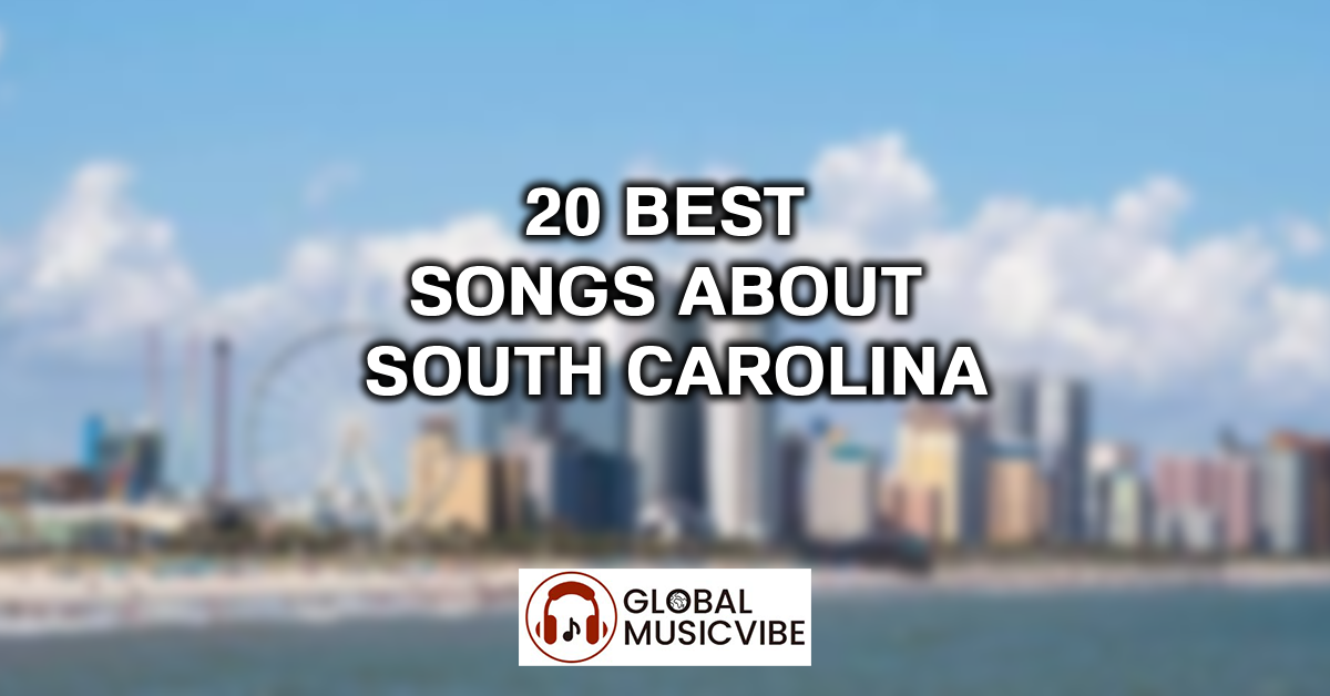 20 Best Songs About South Carolina featured image