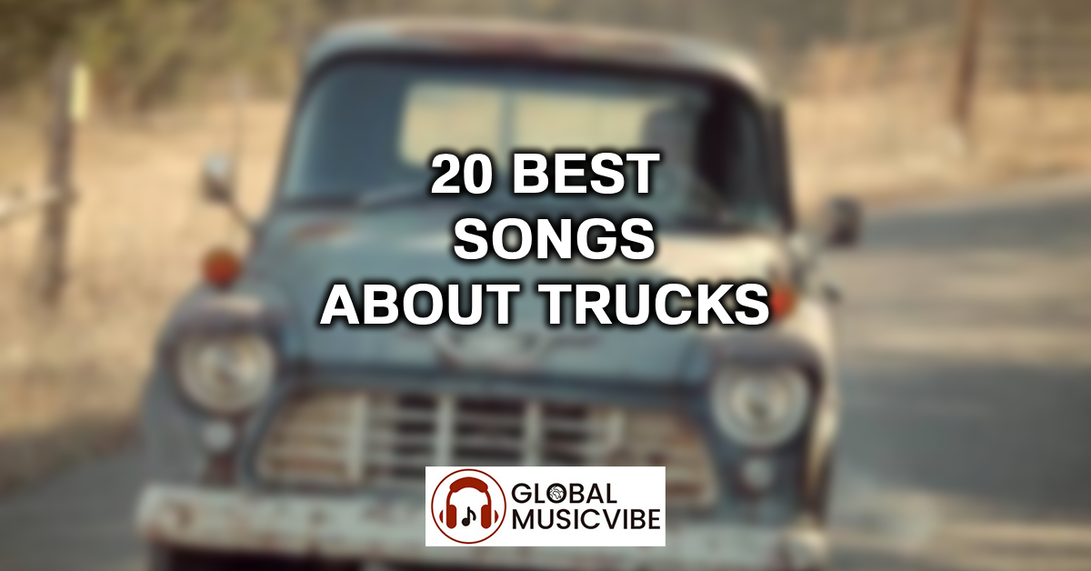 20 Best Songs About Trucks featured image