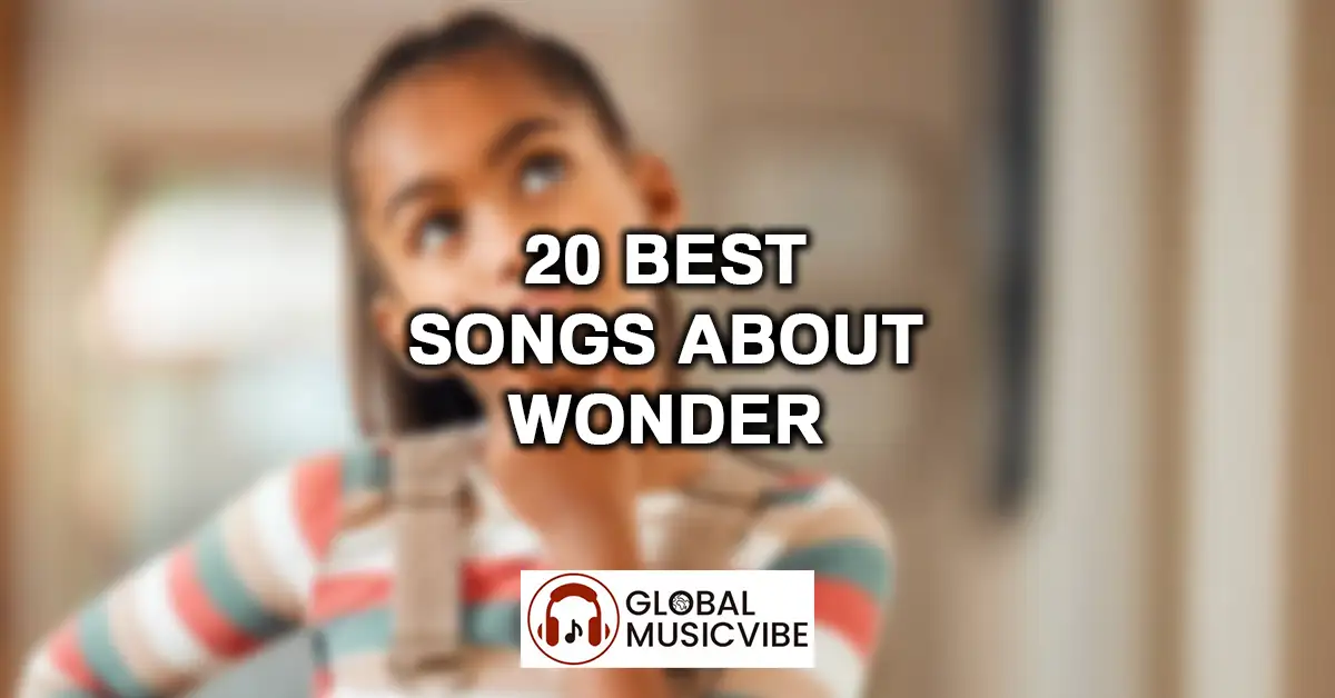 20 Best Songs About Wonder featured image