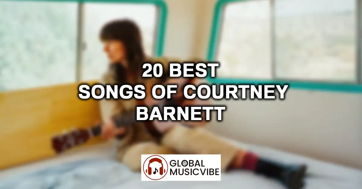 20 Best Songs of Courtney Barnett featured image