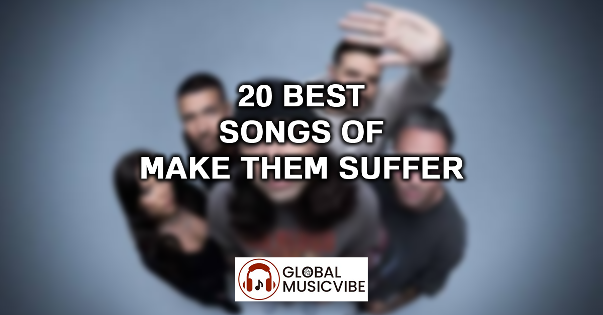 20 Best Songs of Make Them Suffer featured image