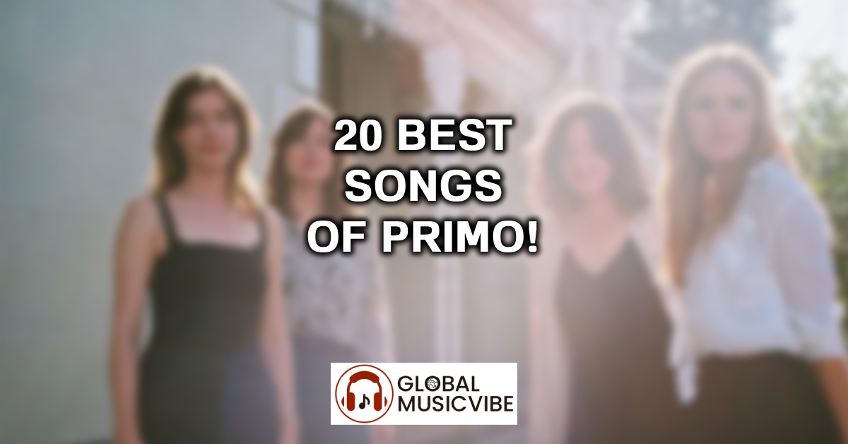20 Best Songs of Primo! featured image
