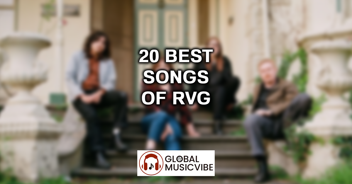 20 Best Songs of RVG featured image