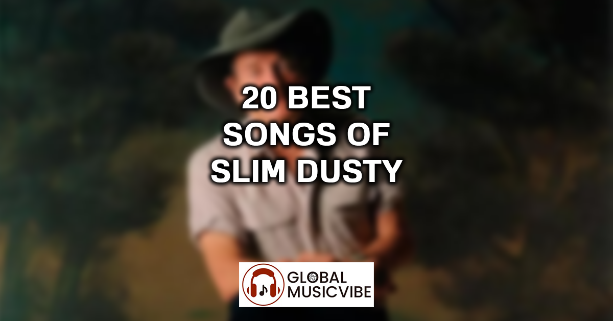20 Best Songs of Slim Dusty featured image
