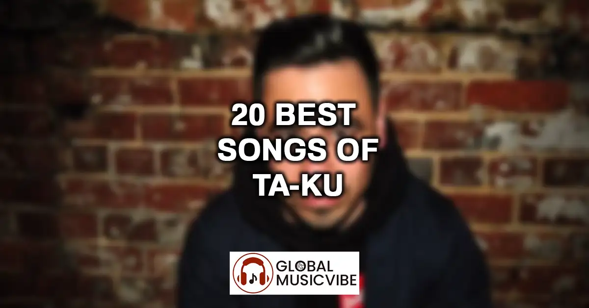 20 Best Songs of Ta-ku featured image