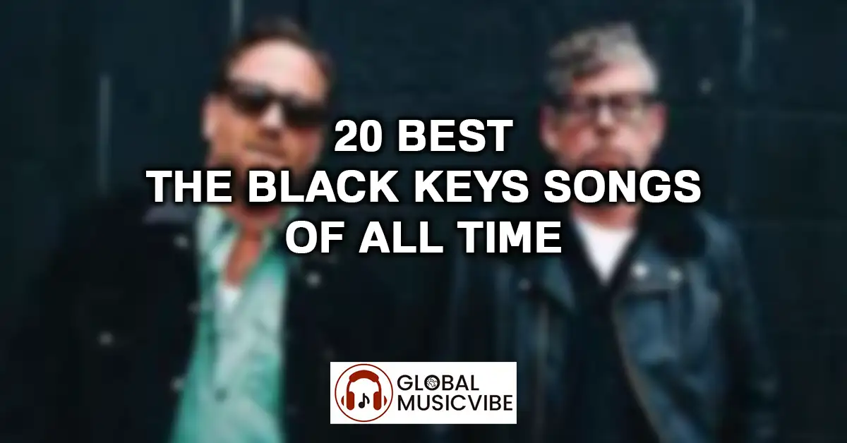 20-Best-The-Black-Keys-Songs-of-All-Time-featured-image