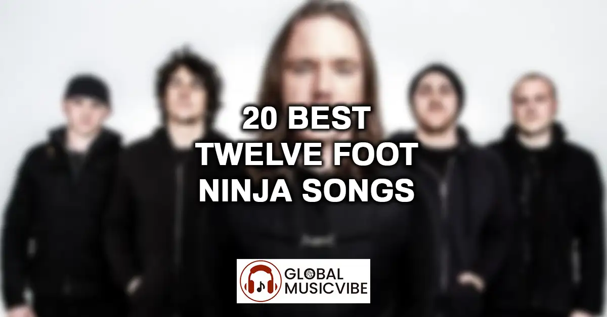 20 Best Twelve Foot Ninja Songs featured image