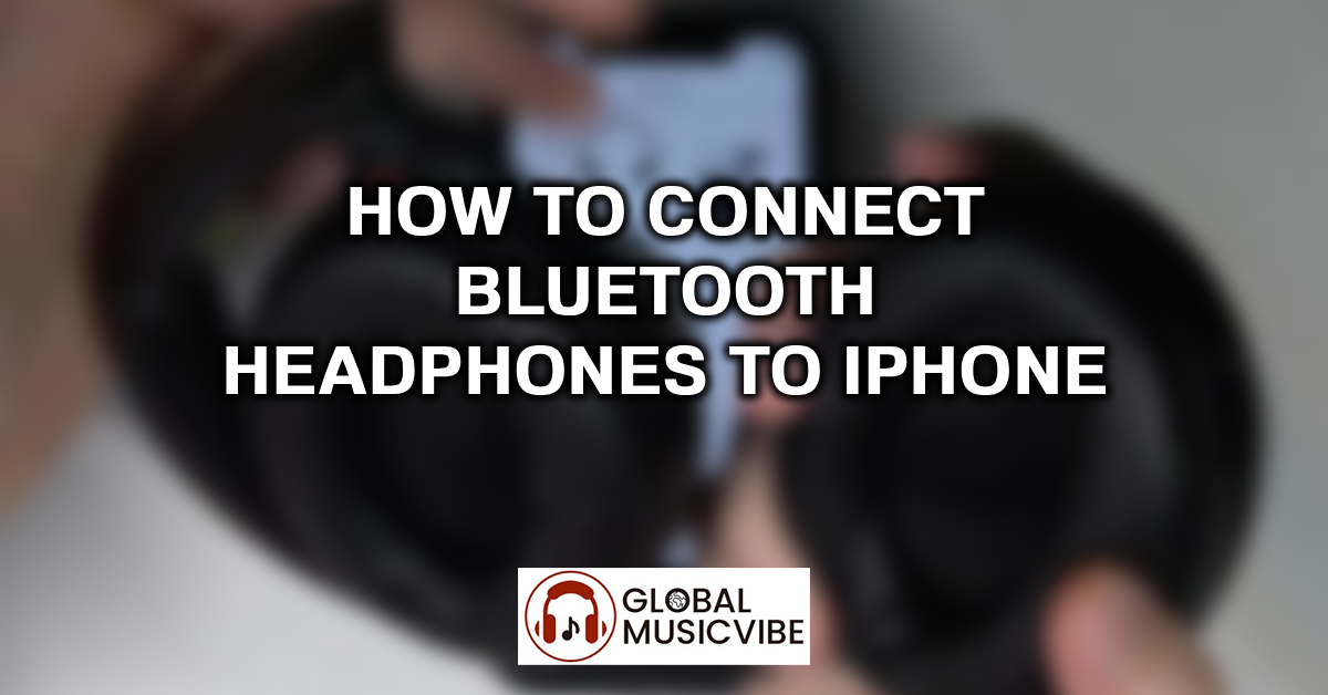 How to Connect Bluetooth Headphones to iPhone featured image