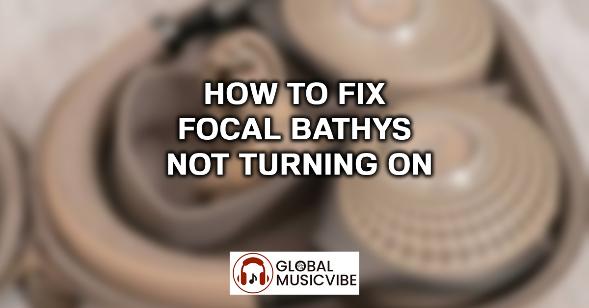 How to Fix Focal Bathys Not Turning On featured image