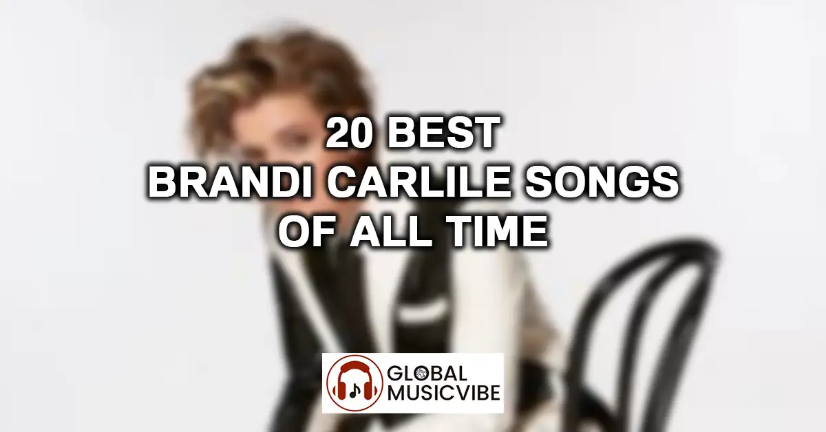 20-Best-Brandi-Carlile-Songs-Of-All-Time-featured-image (1)