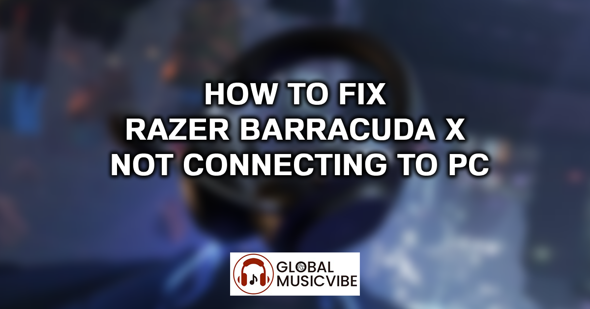How to Fix Razer Barracuda X Not Connecting to PC featured image
