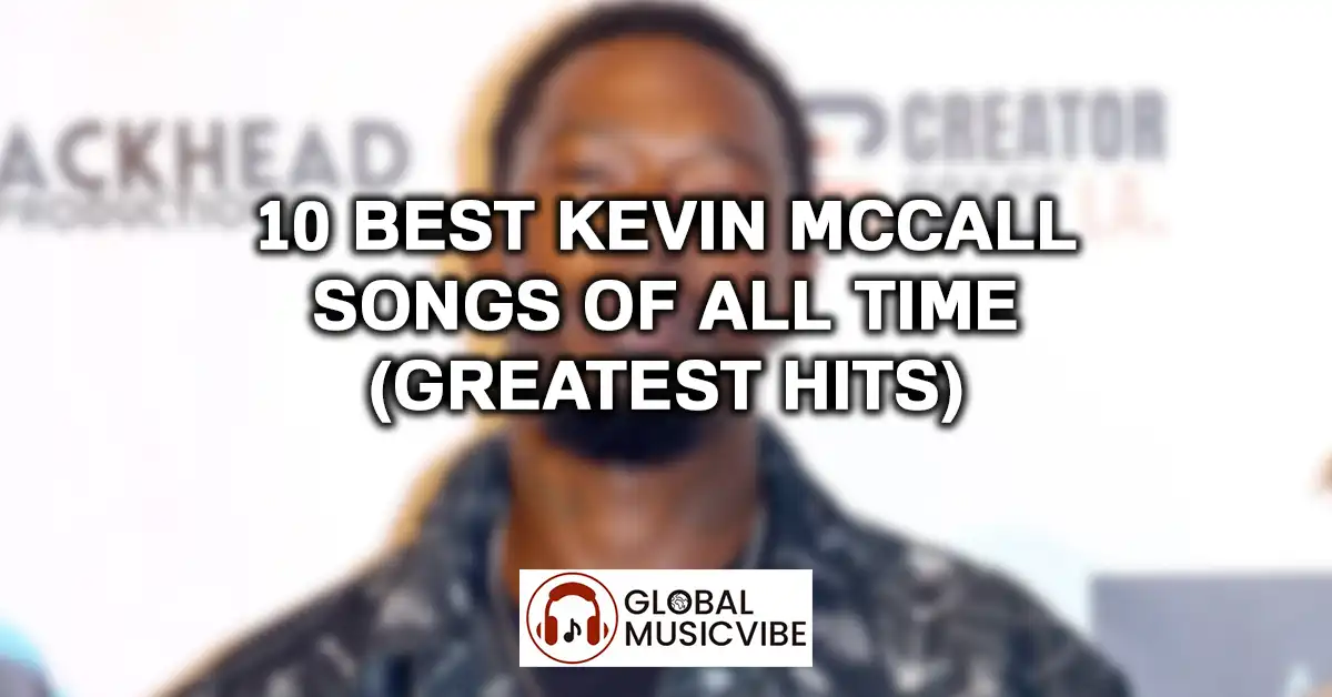 10-Best-Kevin-McCall-Songs-of-All-Time-Greatest-Hits