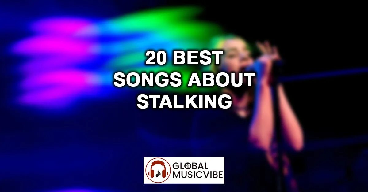 20-Best-Songs-About-Stalking